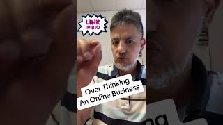 Overthinking starting online business