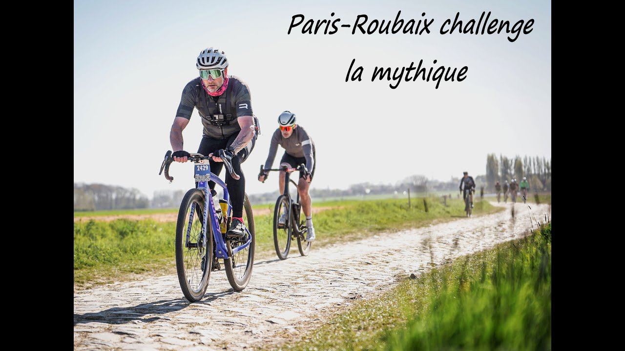 Paris-Roubaix challenge 2025 ( la mythique)