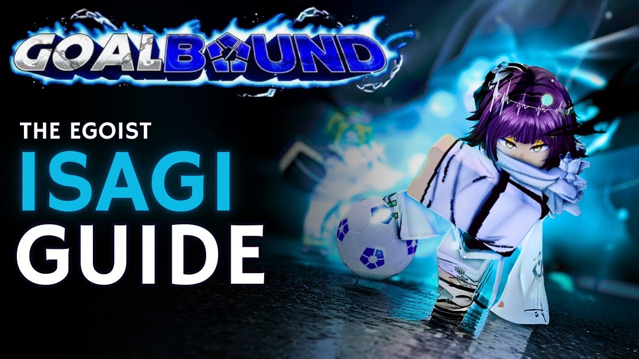 The only ISAGI Guide you need in Goalbound