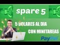 SPARE5, LA MEJOR PAGINA PARA GANAR DINERO | 5 DOLARES DIARIOS HACIENDO MINITRABAJOS