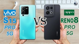 VIVO S15 PRO 5G vs OPPO RENO8 PRO 5G