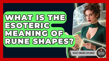 What Is The Esoteric Meaning Of Rune Shapes? - Occult Origins Explained