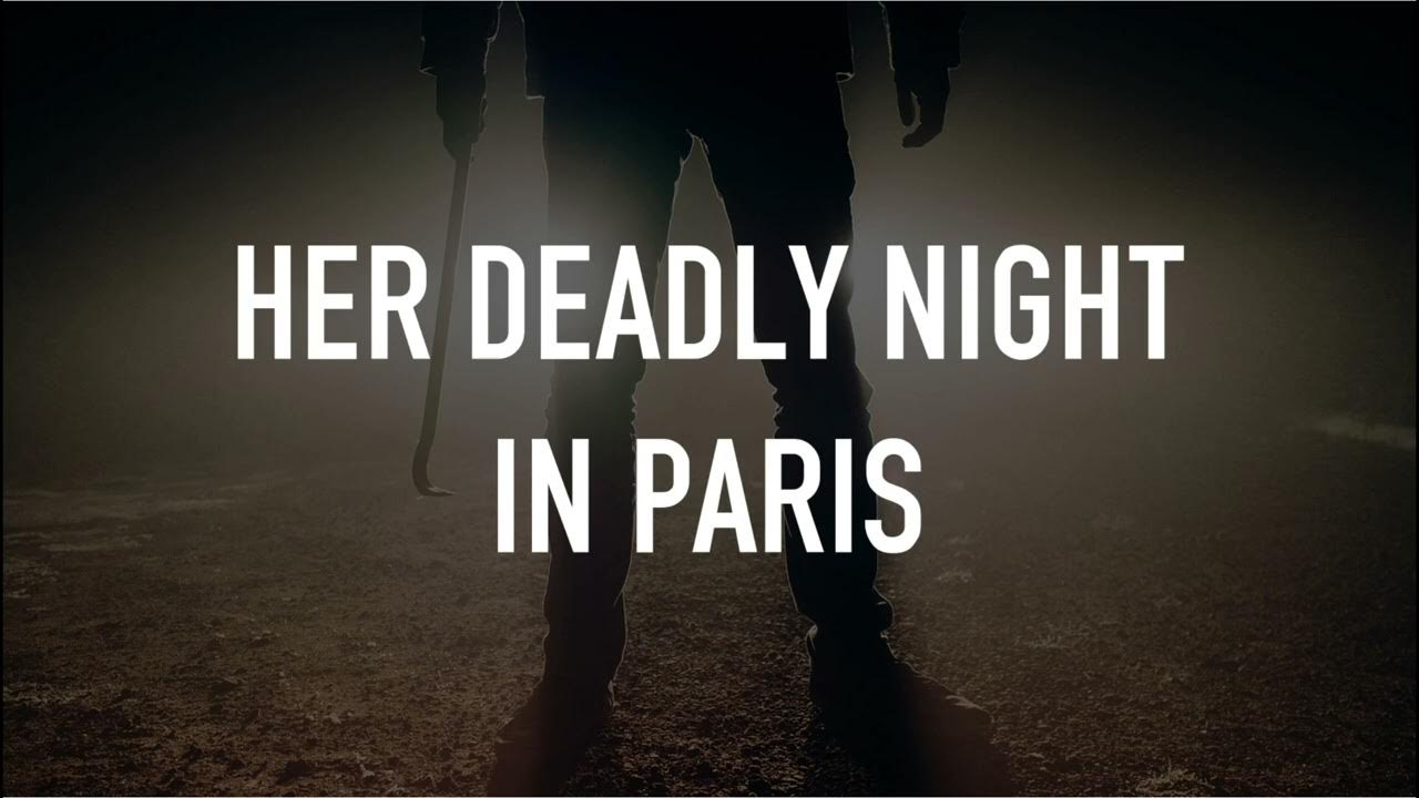 First Look at Lifetime movie Her Deadly Night in Paris PREVIEW YouTube