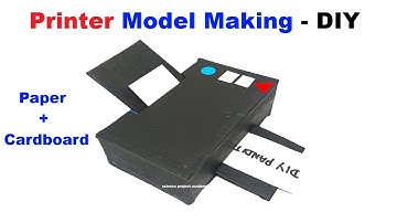 printer  model making using color paper cardboard for science exhibition - science project academy