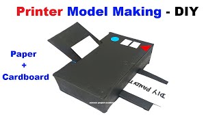 printer  model making using color paper cardboard for science exhibition - science project academy