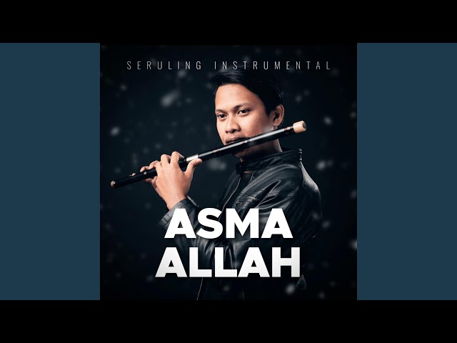 Asma Allah (Seruling Instrumental) class=