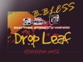 Drop leaf riddim mix by bbless reggae jah cure  tanya  gentleman  sizzla riddim mix