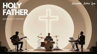 Holy Father - Mayorkun ft Victony | Band Cover Gospel Refix