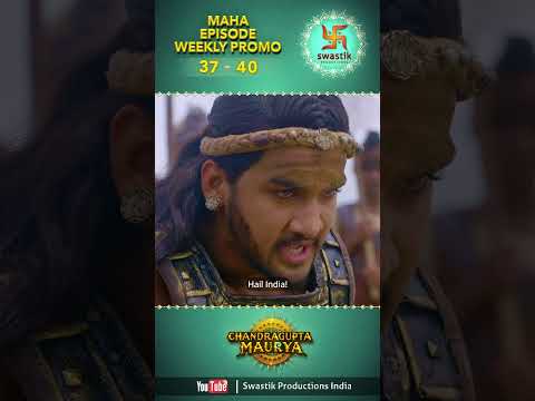 Chandragupta Maurya MAHAEPISODE WEEKLY PROMO Ep 37 TO Ep 40 Swastik Productions India Shorts