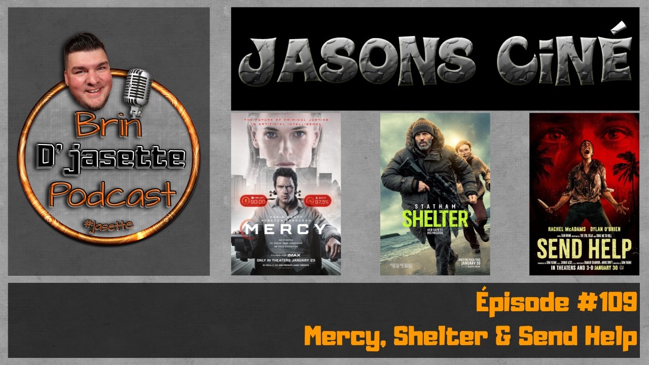 Jasons Ciné - Épisode #109 Mercy, Shelter & Send Help
