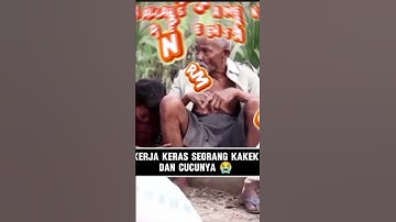 Perjuangan Seorang Kakek dan Cucunya Mencari Nafkah 😭💔