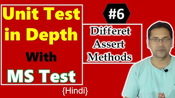 6. Assert in unit testing c# | mstest unit testing c# | MSTest in depth | Hindi