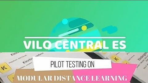 Pilot Testing on Modular Distance Learning