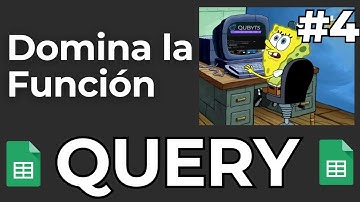 Domina la función QUERY en Google Sheets | Parte 4 - STARTS WITH,  ENDS WITH, CONTAINS y LIKE