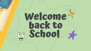 Welcome back to School 2023