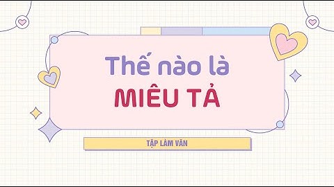 Tập làm văn: Thế nào là miêu tả - Tiếng Việt 4 [OLM.VN]