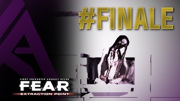 F.E.A.R Extraction Point (Replay) - Finale - Alma