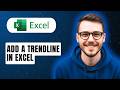 How To Add A Trendline In Excel [2026 Guide]