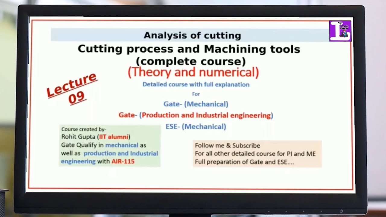 (Lecture 09) cutting complete course-  Analysis of cutting chip thickness ratio derivation
