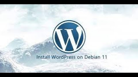 INSTALASI WORDPRESS LENGKAP DEBIAN 11