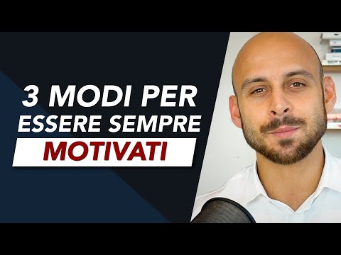 Video: 3 modi per essere motivati