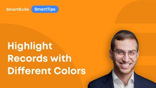 SmartTips: How to Highlight SmartSuite Records with Different Colors