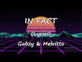 In Fact Lyrics Melvitto Feat Gabzy mp3