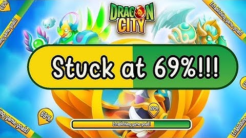 Dragon City - Loading Stuck At 69% (2022) #dragoncity #startupfail