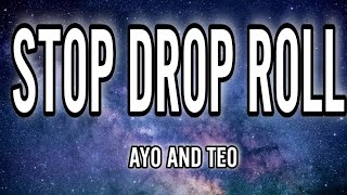 Ayo & Teo - Stop Drop Roll Lyrics