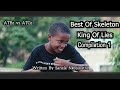 Best Of Skeleton King Of Lies Compilation 1 (Nkalakatha, Mshayiwesinqa, Nana Zwane, Boss Lady, Phe)