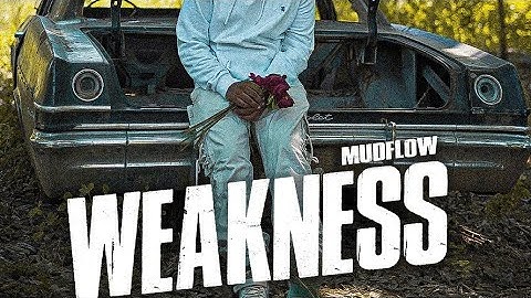Mudflow-weakness(official music video)@ariatheproducer