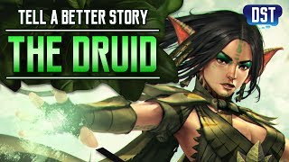 The Druid  Historical Origin and Exploring New Druid Concepts (Tell a Better Story)