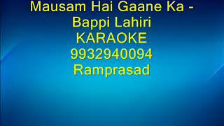 Karaokae by ramprasad mob:-9932940094 hindi & bengali karaoke mausam
hai gaane ka with course