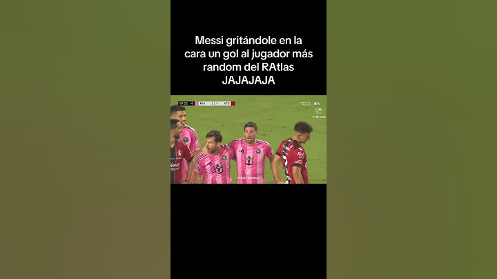 Messi gritándole en la cara un gol al jugador más random del Atlas #messi #intermiami #atlas #suarez
