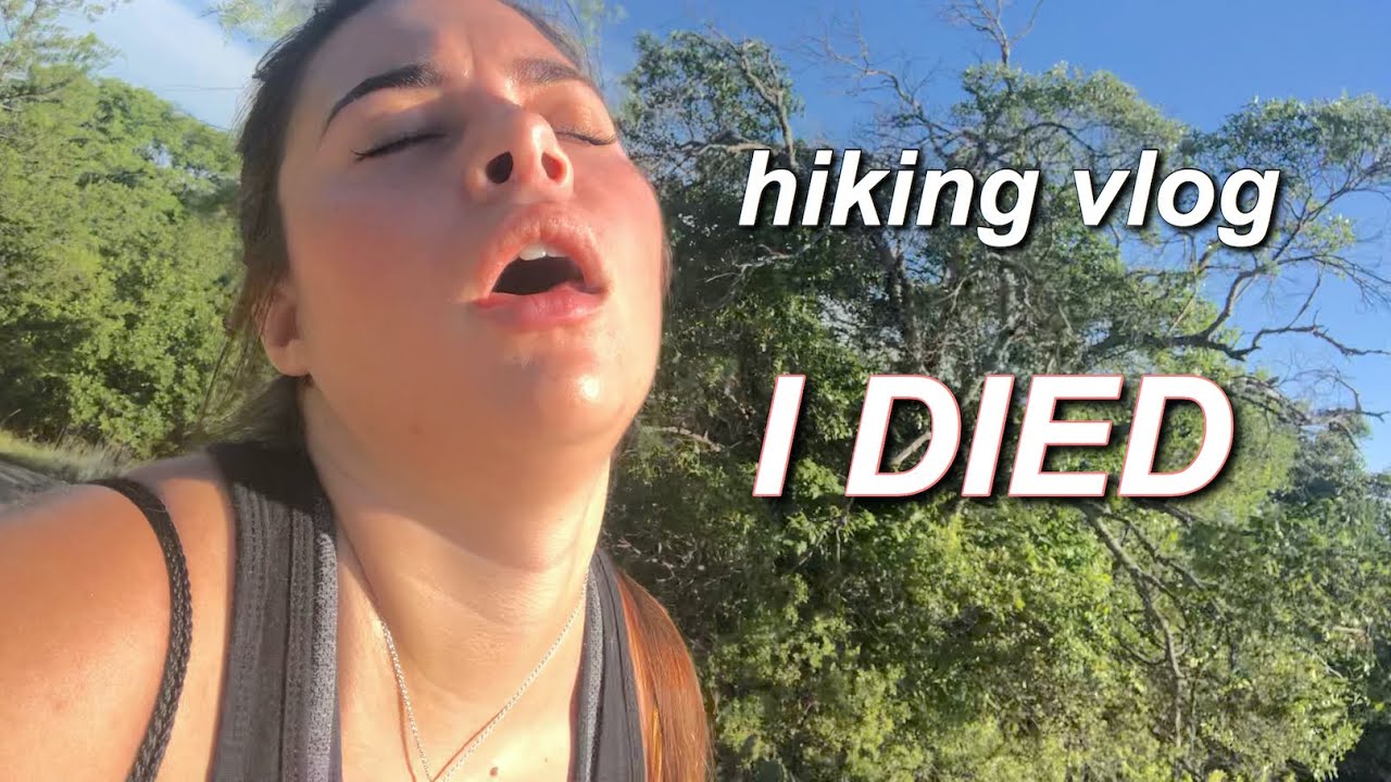 FIRST VLOG , I went hiking and died - YouTube