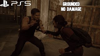 : Ellie Vs Abby - The Last of Us Part 2 Remastered Grounded PS5 ( NO DAMAGE ) 60fps .