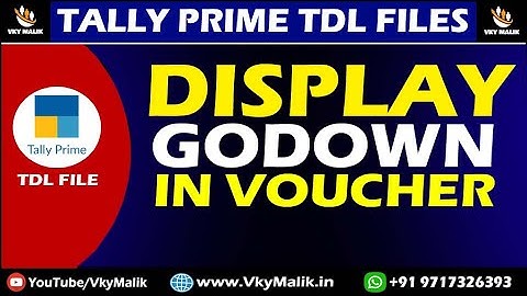 Display Godown in Voucher TDL File in Tally Prime | Tally Prime Free TDL File | Tally Prime TDL