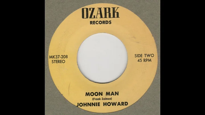 JOHNNIE HOWARD-Moon Man OZARK 208