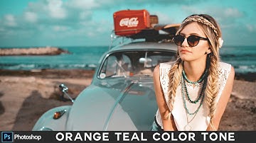 Photoshop Tutorial and Action : Orange and Teal Color Grading Effect - Cinematic Fashion Tone Look