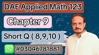 DAE Math 123 || 1st Year || Applied Mathematics 123 || Chapter 4 || Short Question ( 8,9,10 )