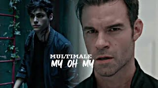 ► MULTIMALE|| My Oh My