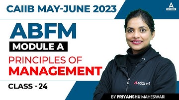 CAIIB May June 2023 | Advance Business & Financial Management |Module A |Principles of Management#24