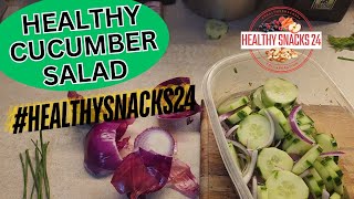 Heathy Cucumber Salad #HealthySnacks24