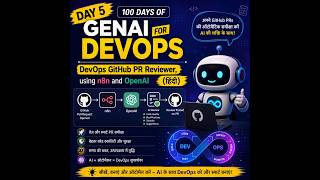 Day 5: 100 Days of Genai for DevOps:DevOps GitHub PR Reviewer, using n8n and OpenAI(Hindi)