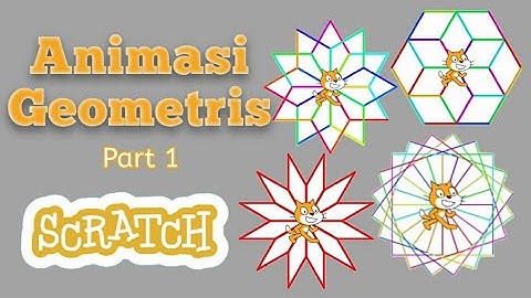 Tutorial Scratch: Membuat Animasi Geometri Bagian 1