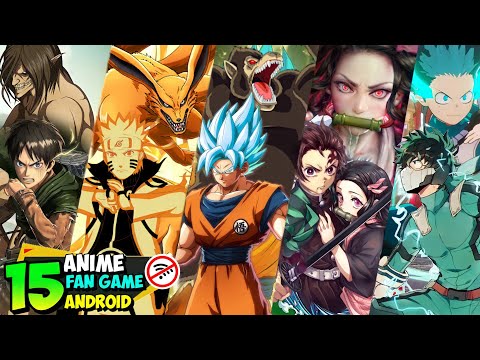 15 Game Anime FanMade Android Offline Terbaik 2021 | Fan Game Attack On Titan, Naruto, KNY, dll