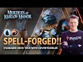 SPELLFORGED!! - #MTGKarlov | Standard Deck Tech with CovertGoBlue | MTG Arena