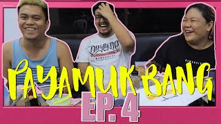 PAYAMUKBANG EP. 4 (with Bods and Kevin)