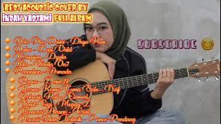 THE BEST !! Acoustic Cover By INDAH YASMITA-Ada Aku Disini (DHYO HAW) Full album Indah Yasmita