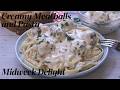 Creamy Comfort: 30-Minute Meatballs and Pasta Recipe!